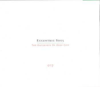 CD Various: Eccentric Soul: The Outskirts Of Deep City