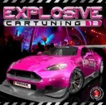 Album Various: Explosive Car Tuning 12