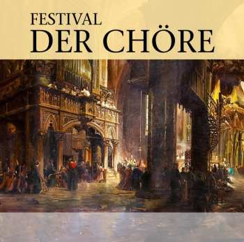 CD Various: Festival Der Chöre