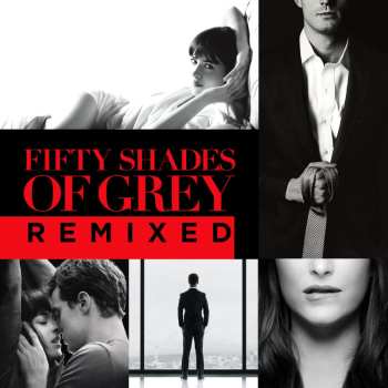 CD Various: Fifty Shades Of Grey Remixed