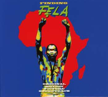 Album Various: Finding Fela (Original Motion Picture Soundtrack)