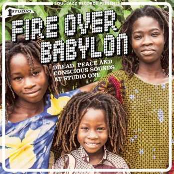CD Various: Fire Over Babylon (Dread, Peace And Conscious Sounds At Studio One)