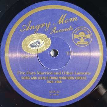 LP Various: Five Days Married & Other Laments: Song And Dance From Northern Greece, 1928-1958
