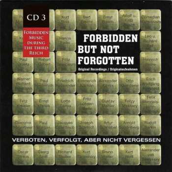 10CD/Box Set Various: Forbidden But Not Forgotten = Verboten, Verfolgt, Aber Nicht Vergessen (Forbidden Music During The Third Reich)