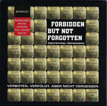 10CD/Box Set Various: Forbidden But Not Forgotten = Verboten, Verfolgt, Aber Nicht Vergessen (Forbidden Music During The Third Reich)