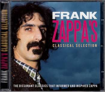2CD Various: Frank Zappa's Classical Selection - The Dissonant Classics That Informed And Inspired Zappa