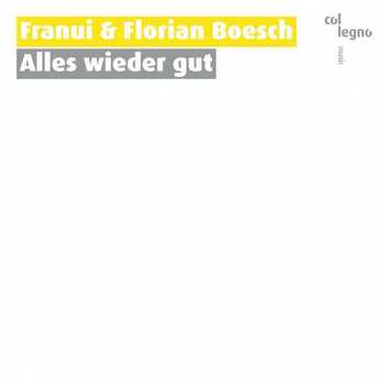 CD Various: Franui & Florian Boesch - Alles Wieder Gut