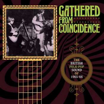 3CD/Box Set Various: Gathered From Coincidence: The British Folk-Pop Sound Of 1965-66 