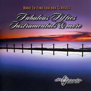 CD Various: Hard To Find Jukebox Classics: Fabulous Fifties Instrumentals & More
