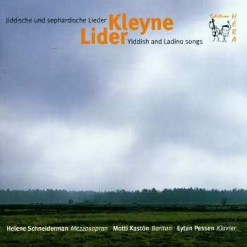 CD Helene Schneiderman: Kleyne Lider (Yiddish And Ladino Songs)