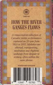 LP Various: How The River Ganges Flows (Sublime Masterpieces Of Indian Violin [1933-1952])