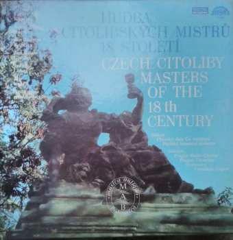 5LP Various: Hudba Citolibskych Mistru 18. Stoleti = Czech Citoliby Masters Of The 18th Century