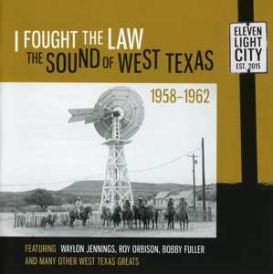 CD Various: I Fought The Law - The Sound Of West Texas 1958-1962