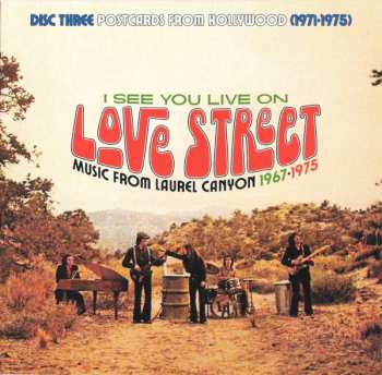 3CD/Box Set Various: I See You Live On Love Street (Music From Laurel Canyon 1967-1975)