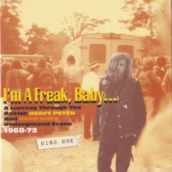 3CD/Box Set Various: I'm A Freak, Baby... A Journey Through The British Heavy Psych And Hard Rock Underground Scene 1968-72