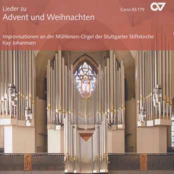 Album Kay Johannsen: Lieder Zu Advent Und Weihnachten (Improvisationen An Der Mühleisen-Orgel Der Stuttgarter Stiftskirche))