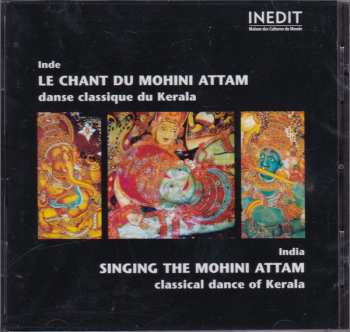 CD Various: Inde: Le Chant Du Mohini Attam: Danse Classique du Kerala / India Singing the Mohini Attam: Classical Fance of Kerala