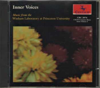 CD Various: Inner Voices (Music From The Winham Laboratory At Princeton University)