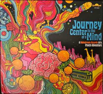 Album Various: Journey To The Center Of A Mind- A Mainstream Records 60s Psych Adventure