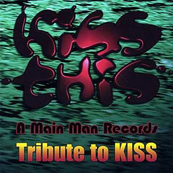 CD Various: Kiss This: A Main Man Records Tribute to KISS