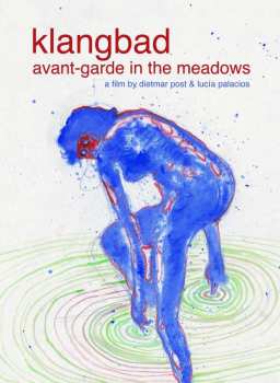 DVD Various: Klangbad: Avant-garde In The Meadows / Live At Klangbad Festival