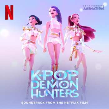 Album Various: KPop Demon Hunters (Soundtrack from the Netflix Film)
