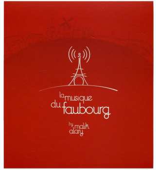 Album Various: La Musique Du Faubourg By Malik Alary
