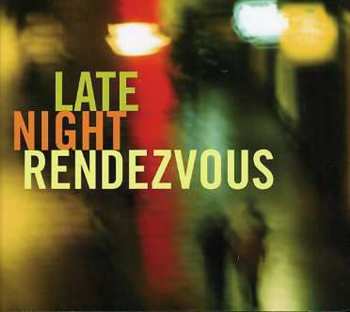 Album Various: Late Night Rendezvous