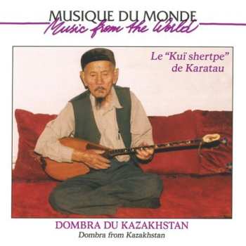 Album Various: Le "Kuï Shertpe" De Karatau