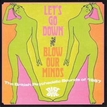 3CD/Box Set Various: Let's Go Down And Blow Our Minds: The British Psychedelic Sounds Of 1967