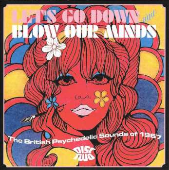 3CD/Box Set Various: Let's Go Down And Blow Our Minds: The British Psychedelic Sounds Of 1967