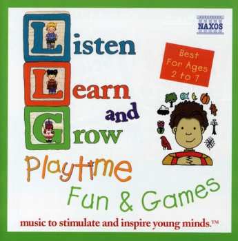 CD Various: Listen, Learn And Grow- Playtime Fun & Games