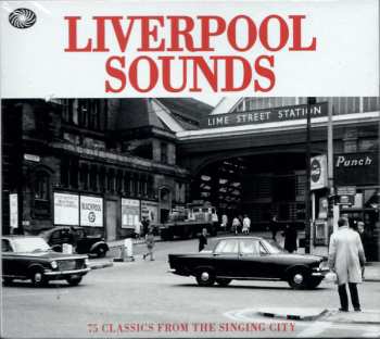 Album Various: Liverpool Sounds (75 Classics From The Singing City)