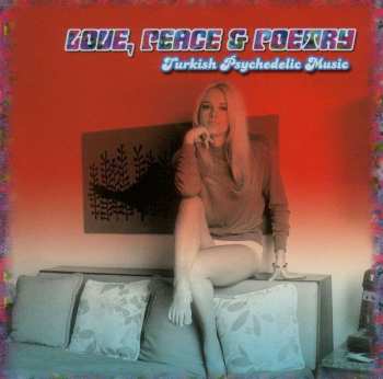 CD Various: Love, Peace & Poetry (Turkish Psychedelic Music)