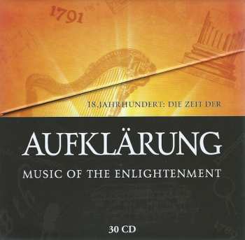 30CD/Box Set Various: Lumières: La Musique Du XVIIIe Siècle - 18th Century: The Age Of Enlightenment - 18. Jahrhundert: Die Zeit Der Aufklärung LTD