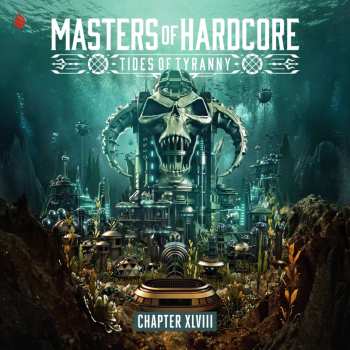 Album Various: Masters Of Hardcore Chapter XLVIII - Tides Of Tyranny