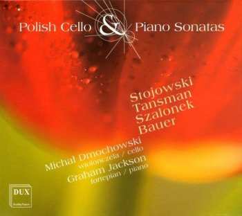 Album Various: Michal Dmochowski - Polish Cello & Piano Sonatas