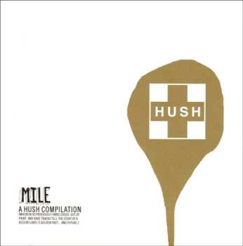 CD Various: Mile - A Hush Compilation