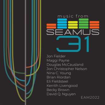 Album Various: Music From SEAMUS, Vol. 31