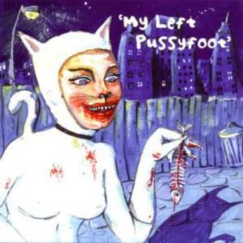 Album Various: My Left Pussyfoot