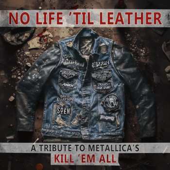 CD Various: No Life 'til Leather: A Tribute To Metallica's Kill 'em All