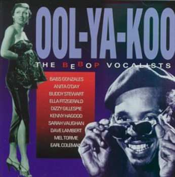 Album Various: Ool-Ya-Koo - The Bebop Vocalists