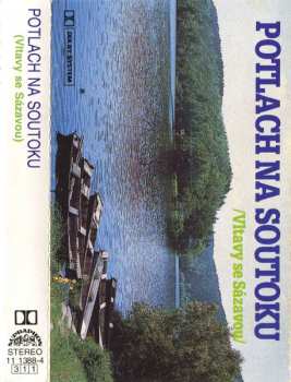 MC Various: Potlach Na Soutoku /Vltavy Se Sázavou/
