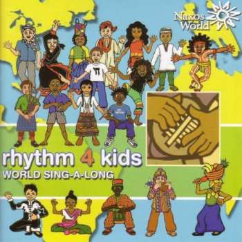 Album Various: Rhythm 4 Kids - World Sing-A-Long