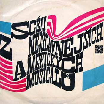 Album Various: Scény Z Nejslavnějších Amerických Musicalů