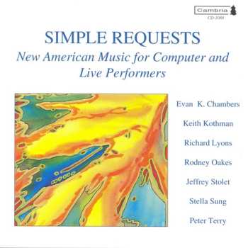 Album Various: Simple Requests: New American Music for Computer and Live Performers