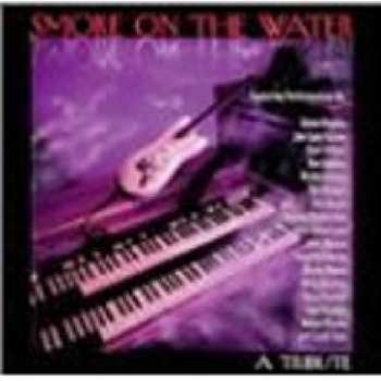 Album Various: Smoke On The Water (A Tribute)