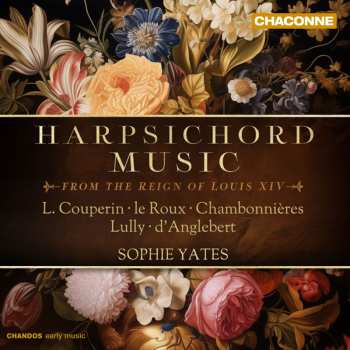 CD Various: Sophie Yates - Harpsichord Music From The Reign Of Louis Xiv