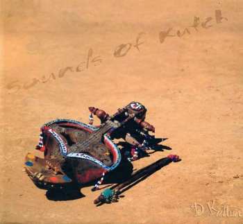 Album Various: Sounds Of Kutch