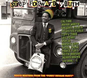 2CD Various: Step Forward Youth (Roots Masters From The "Punky Reggae Party")